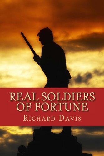 9781530178209: Real Soldiers of Fortune