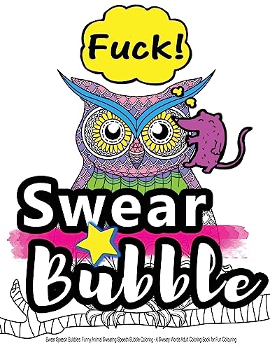 9781530178292: Swear Speech Bubbles: Funny Animal Swearing Speech Bubble Coloring...: A Sweary Words Adult Coloring Book for Fun Colouring