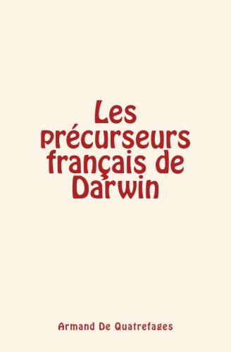 Beispielbild fr Les precurseurs francais de Darwin zum Verkauf von THE SAINT BOOKSTORE