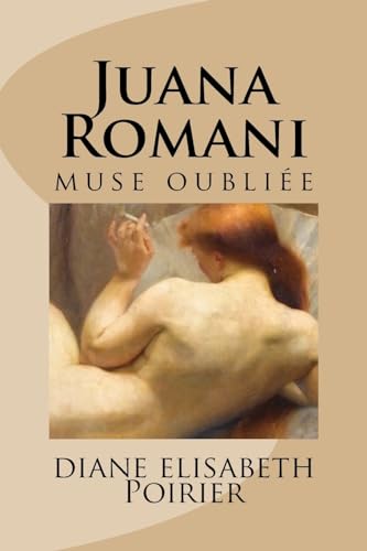 Beispielbild fr Juana Romani muse oubliee zum Verkauf von THE SAINT BOOKSTORE