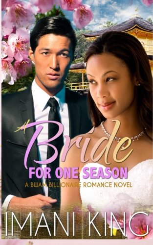 Beispielbild fr A Bride for One Season: Married to the Tokyo Billionaire (A BWAM Romance) zum Verkauf von Revaluation Books