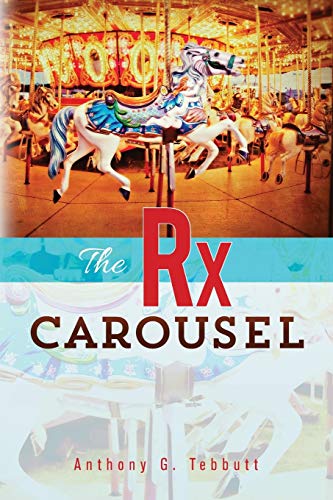 Stock image for The Rx Carousel for sale by SecondSale