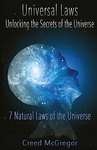 Stock image for Universal Laws: Unlocking the Secrets of the Universe: 7 Natural Laws of the Universe for sale by BooksRun