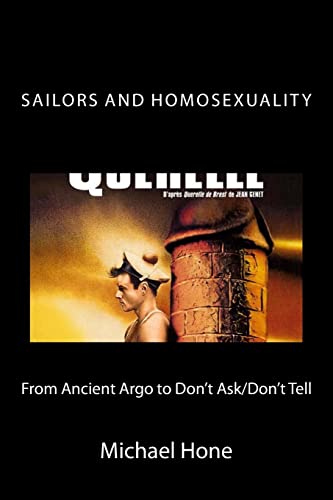 Beispielbild fr Sailors and Homosexuality: From Ancient Argo to Don't Ask/Don't Tell zum Verkauf von SecondSale