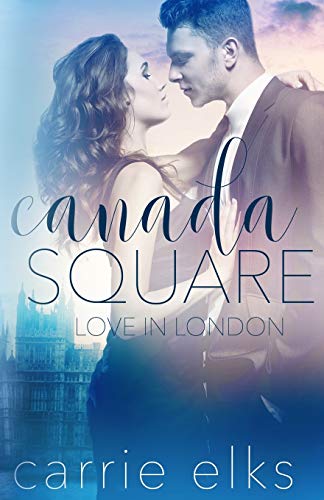 Beispielbild fr Canada Square: Volume 3 (Love in London) zum Verkauf von AwesomeBooks