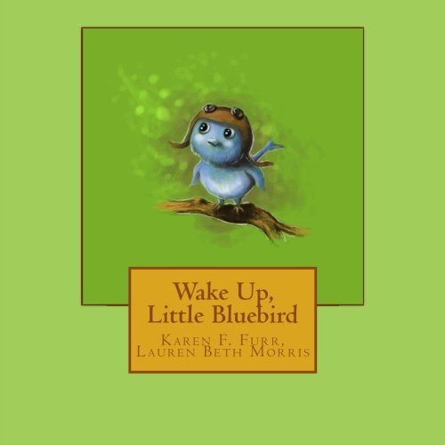 Stock image for Wake Up, Little Bluebird for sale by ThriftBooks-Dallas