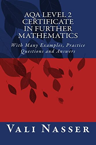 Beispielbild fr AQA Level 2 Certificate in Further Mathematics: With Many Examples, Practice Questions and Answers: With Examples, Test Questions and Detailed Answers zum Verkauf von WorldofBooks