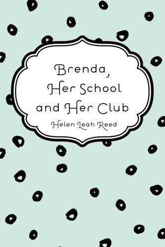 9781530207749: Brenda, Her School and Her Club