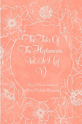 9781530212231: The Tales Of The Heptameron, Vol. II. (of V.)