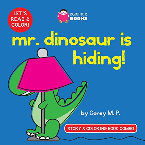 Imagen de archivo de Mr. Dinosaur is Hiding (Story and Coloring Book Combo) a la venta por THE SAINT BOOKSTORE