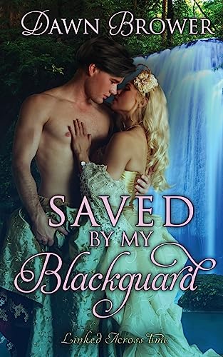 Stock image for Saved by My Blackguard (Linked Across Time) for sale by Lucky's Textbooks