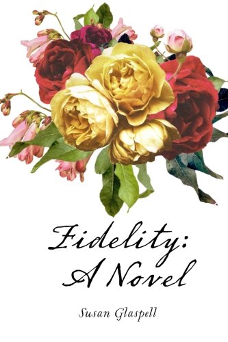 9781530224678: Fidelity: A Novel
