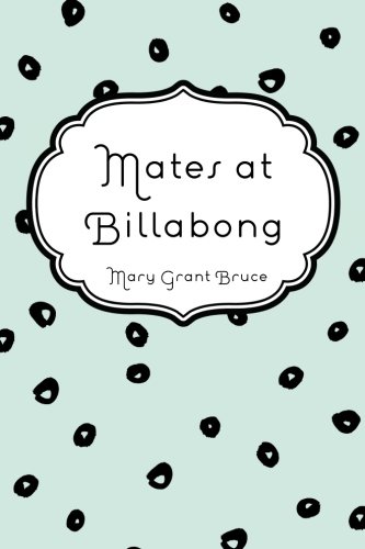 9781530230334: Mates at Billabong