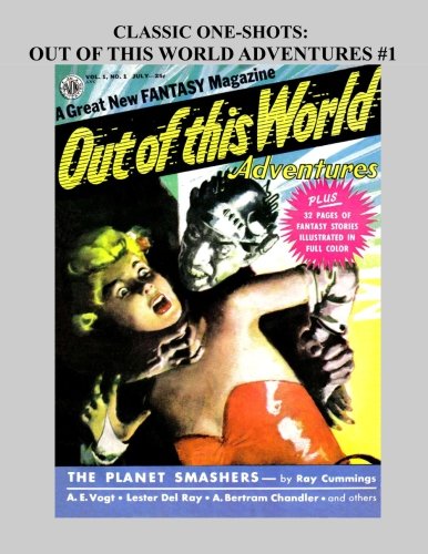 Beispielbild fr Classic One-Shots: Out Of This World Adventures #1: Exciting Vintage SF Comic Action - All Stories - No Ads zum Verkauf von ThriftBooks-Atlanta