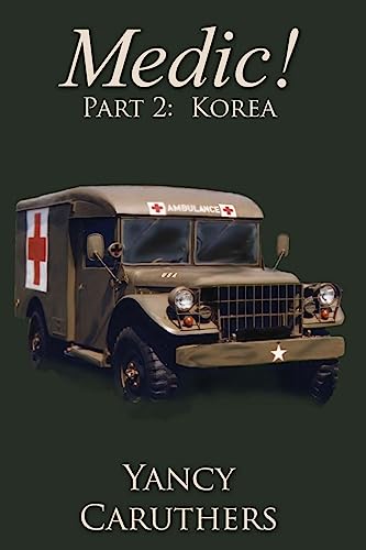Stock image for Medic!: Part 2: Korea for sale by THE SAINT BOOKSTORE