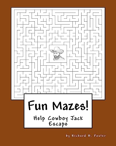 Stock image for Fun Mazes!: Help Cowboy Jack Escape (Cowboy Jack's Adventures) for sale by Lucky's Textbooks
