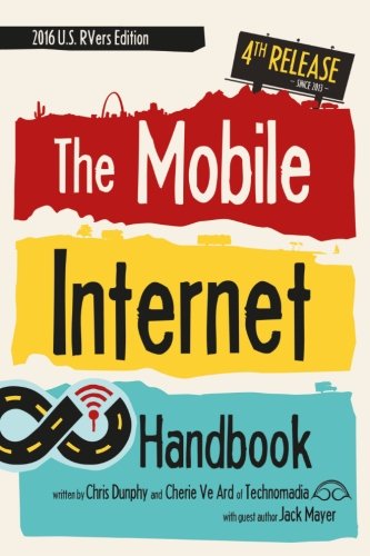 Beispielbild fr The Mobile Internet Handbook: 2016 US RVers Edition zum Verkauf von Your Online Bookstore