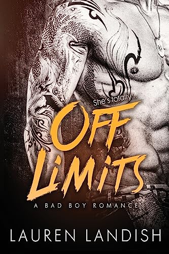 Beispielbild fr Off Limits: A Bad Boy Romance zum Verkauf von Wonder Book