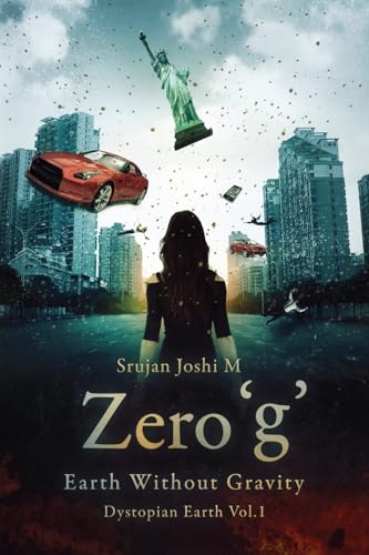 Stock image for Zero 'g': Earth Without Gravity (Dystopian Earth) for sale by Irish Booksellers