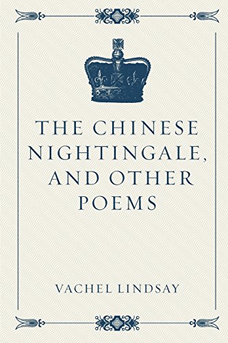 9781530251476: The Chinese Nightingale, and Other Poems