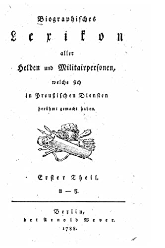 Imagen de archivo de Biographisches Lexikon aller Helden und Militarpersonen a la venta por THE SAINT BOOKSTORE