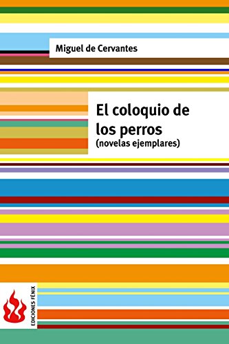 Imagen de archivo de El coloquio de los perros (novelas ejemplares): (low cost). Edicin limitada (Spanish Edition) a la venta por Lucky's Textbooks