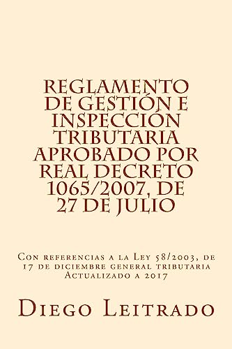 Stock image for Reglamento de Gestion e Inspeccion Tributaria aprobado por Real Decreto 1065/2007, de 27 de julio: Con referencias a la Ley 58/2003, de 17 de diciembre general tributaria Actualizado a 2016 for sale by THE SAINT BOOKSTORE