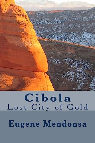 Beispielbild fr Cibola: Lost City of Gold zum Verkauf von THE SAINT BOOKSTORE