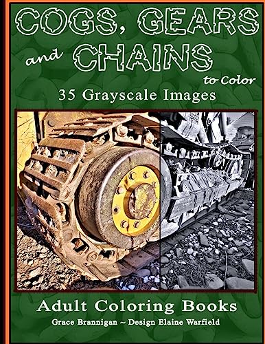 9781530274444: Cogs, Gears and Chains to Color: 35 Grayscale Images: Volume 14 (Adult Coloring Books)