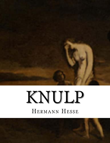 9781530274512: Knulp (German Edition)