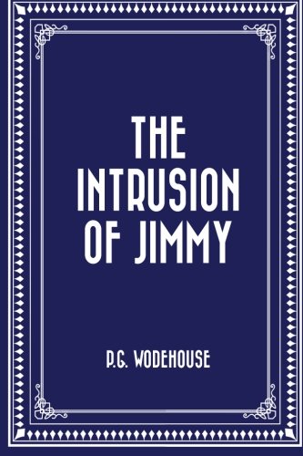 Stock image for The Intrusion of Jimmy for sale by Revaluation Books