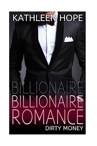 Stock image for Billionaire Romance: Dirty Money for sale by Lucky's Textbooks