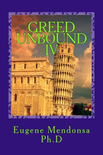 Beispielbild fr Greed Unbound IV: Official Misdeeds in States zum Verkauf von THE SAINT BOOKSTORE
