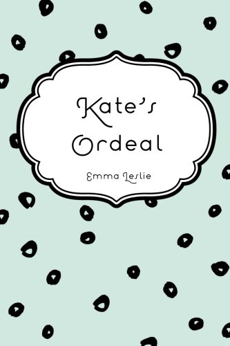 9781530289790: Kate's Ordeal