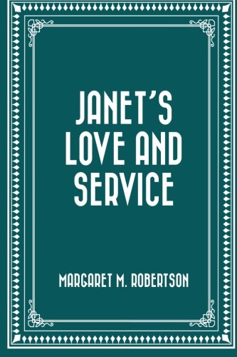 Stock image for Janet's Love and Service for sale by Revaluation Books