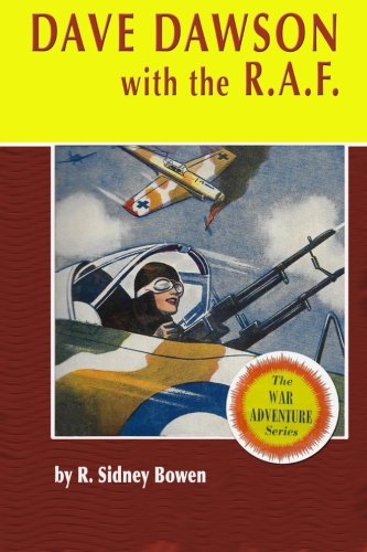 Beispielbild fr Dave Dawson with the R.A.F. (The Dave Dawson Wartime Adventures) zum Verkauf von Ezekial Books, LLC