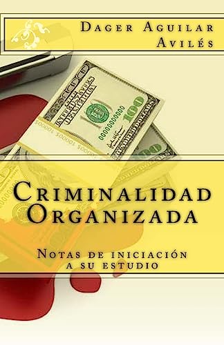 Imagen de archivo de Criminalidad Organizada: Notas de iniciacin a su estudio (Spanish Edition) a la venta por Lucky's Textbooks