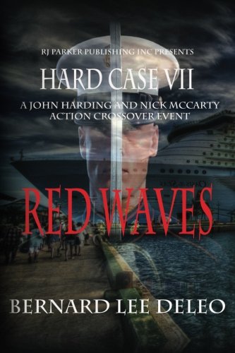 Stock image for HARD CASE VII: Red Waves (John Harding Series) (Volume 7) for sale by Revaluation Books
