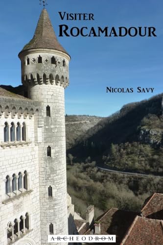 9781530308194: Visiter Rocamadour