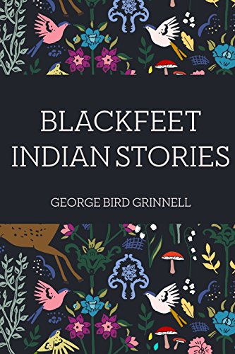 9781530312122: Blackfeet Indian Stories