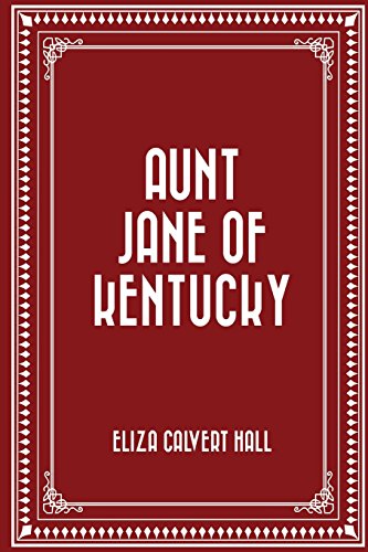 9781530321605: Aunt Jane of Kentucky