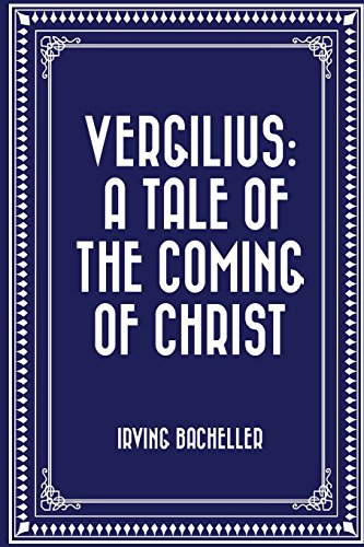 9781530326167: Vergilius: A Tale of the Coming of Christ