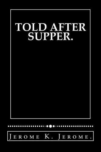 9781530327126: Told after Supper.
