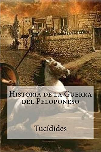 9781530327706: Historia de la Guerra del Peloponeso