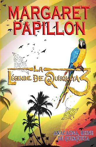 Beispielbild fr La Legende de Quisqueya III: Anacaona, reine de Quisqueya (French Edition) zum Verkauf von Lucky's Textbooks