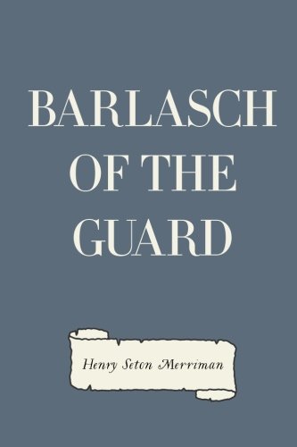 Beispielbild fr Barlasch of the Guard zum Verkauf von WorldofBooks