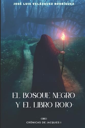 Stock image for El Bosque Negro: El Libro Rojo (Crnicas del Bosque Negro) (Spanish Edition) for sale by Lucky's Textbooks