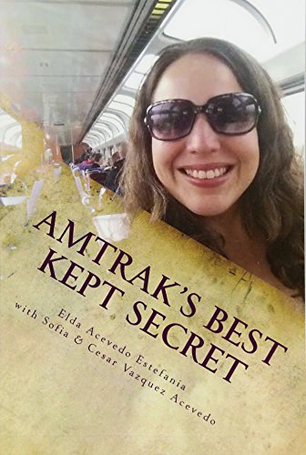 Imagen de archivo de Amtrak's Best Kept Secret : A Guide to Traveling the U. S. A. with a Rail Pass a la venta por Better World Books
