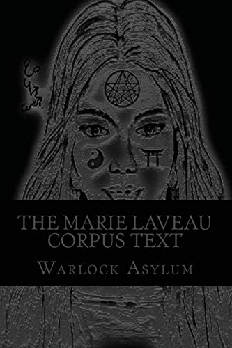 9781530340293: The Marie Laveau Corpus Text (Standard Version): Explorations into the Magical Arts of Ninzuwu as Dictated by Marie Laveau