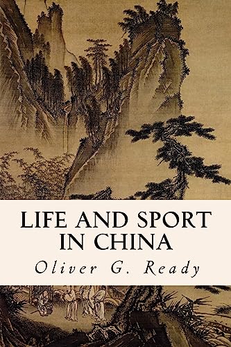 Imagen de archivo de Life and sport in China a la venta por Lucky's Textbooks